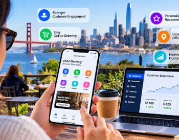 How San Francisco Businesses Are Using Mobile Apps to Improve Customer Experiences